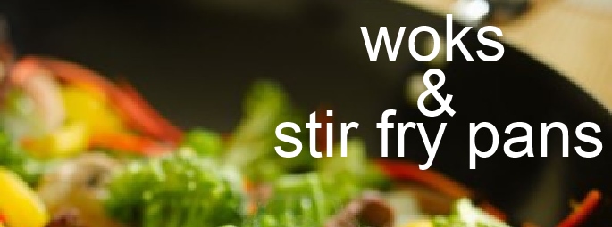 Woks & Stir Fry Pans